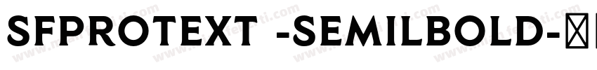 SFprotext -semilbold字体转换